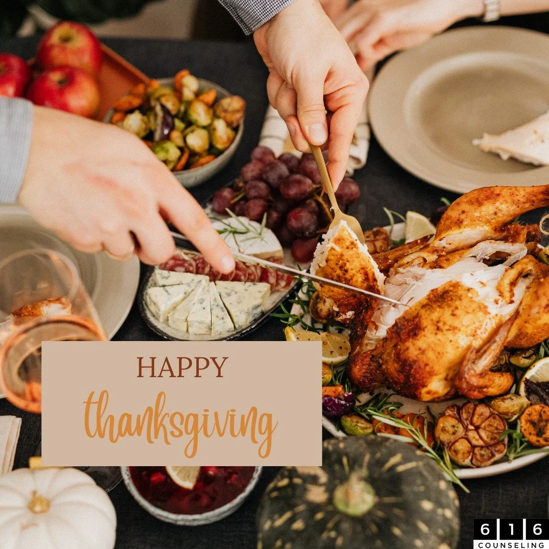 Happy Thanksgiving, from us here at 616 Counseling, to you!💛