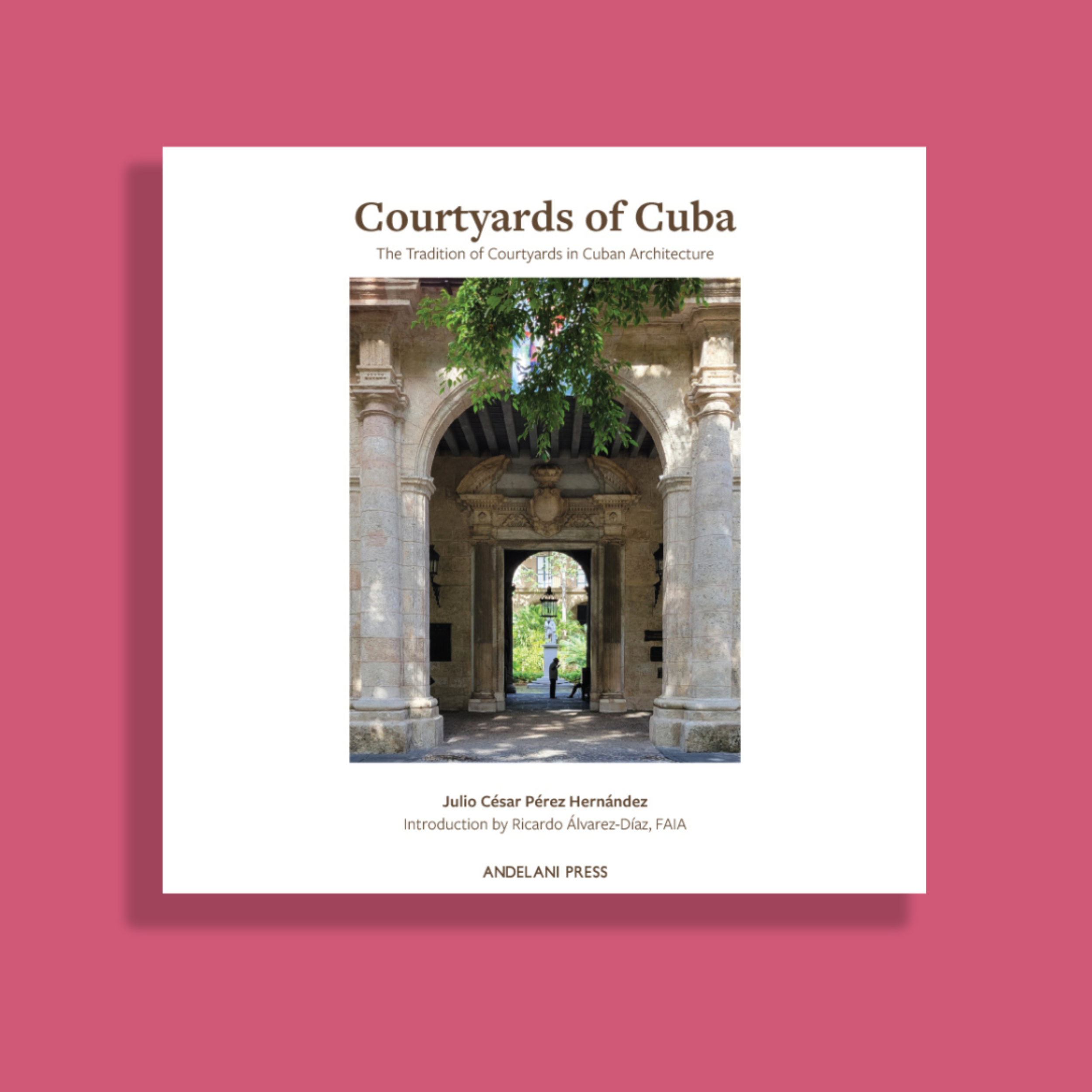 Cover of the Courtyards of Cuba book.