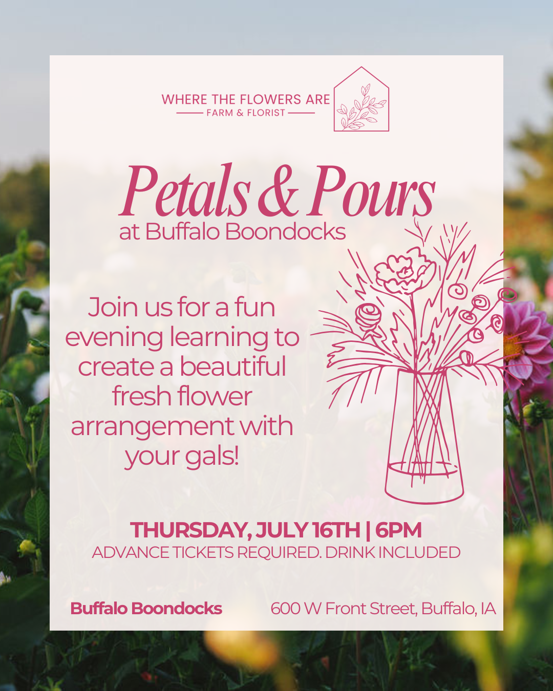 Petals & Pours at Buffalo Boondocks - July