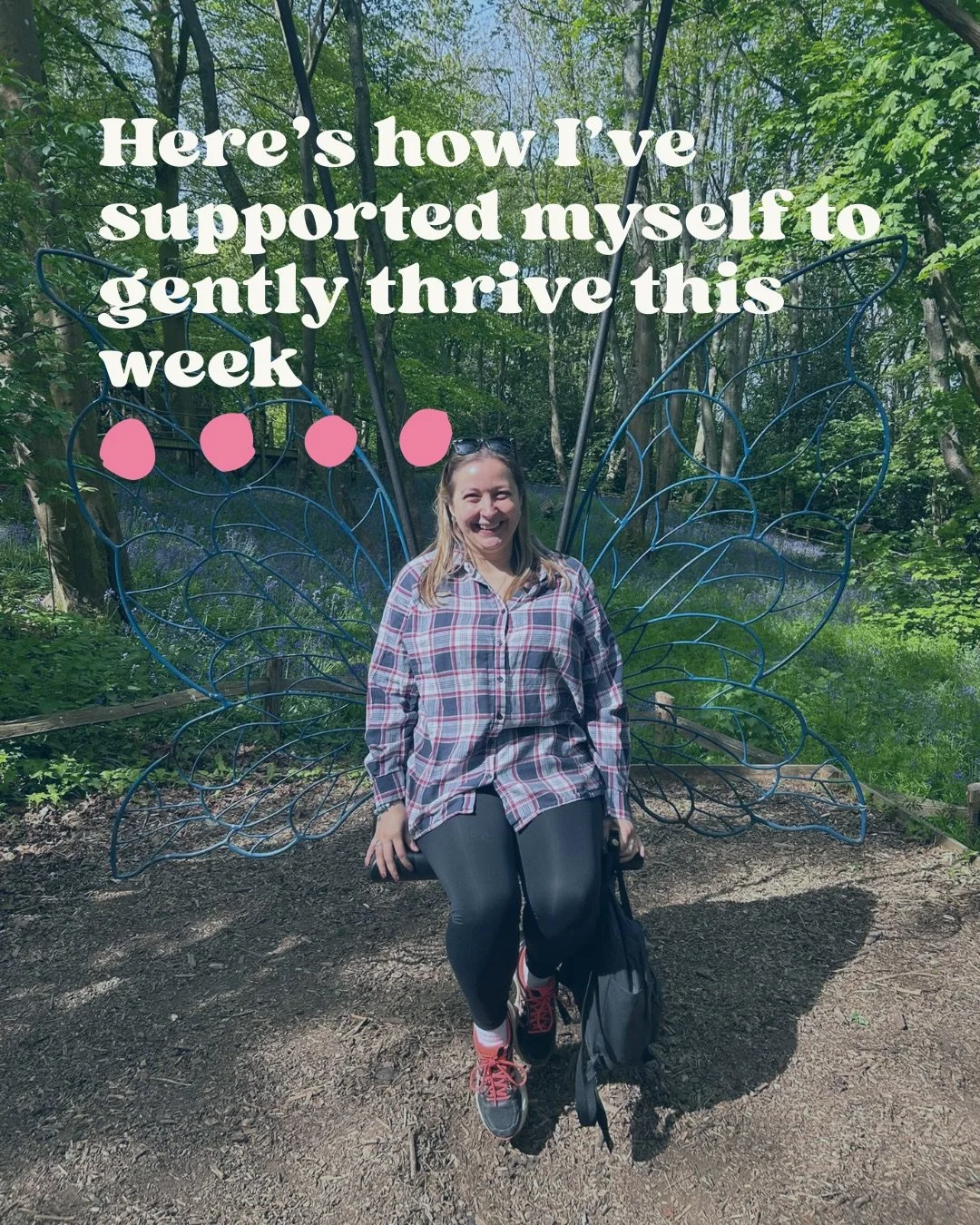 Here&rsquo;s how I&rsquo;ve been supporting myself to gently thrive this week. 

Work has been busy but I have also been low on energy, so looking after myself, making things as manageable as possible, and having fun has been a priority.

How have yo