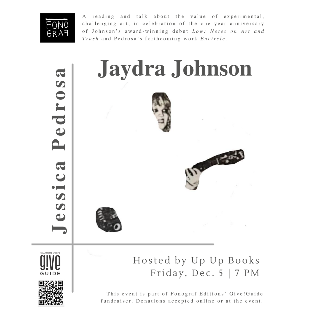 A Reading, Conversation, and Celebration with Fonograf Editions, Jaydra Johnson, and Jessica Pedrosa