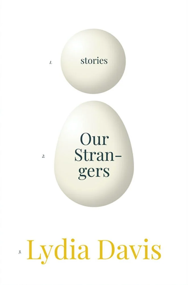 Our Strangers: Stories Lydia Davis