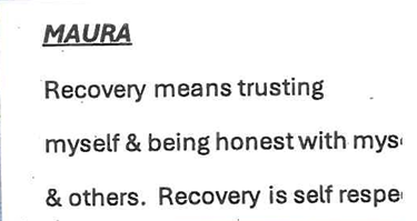 Recovery means trusting myself and others. Recovery is self respect. being honest with myself and