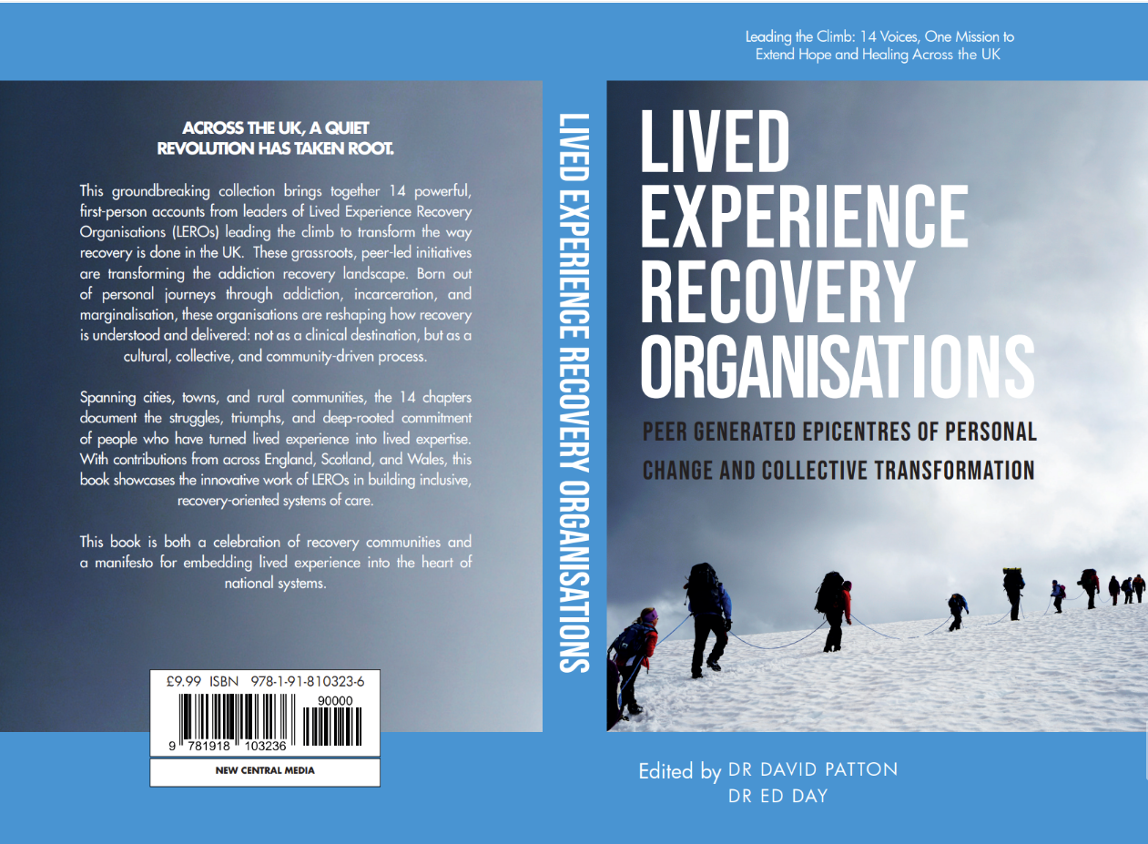 Book cover titled 'Lived Experience Recovery Organisations: Peer Generated Epicentres of Personal Change and Collective Transformation,' edited by Dr. David Patton and Dr. Ed Day. The cover features a snowy mountain scene with a group of people hiking in the distance.