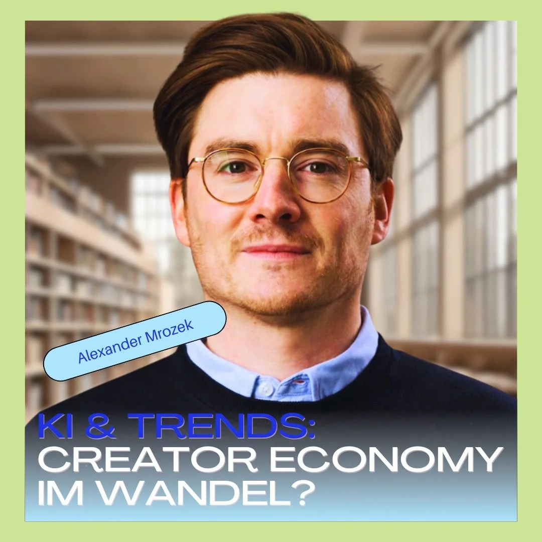 Riesige Umwälzungen: Wohin geht es mit der Creator Economy, AI und traditionellen Medien? (mit Alexander Mrozek)