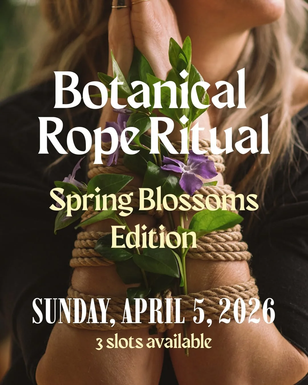 Botanical Rope Ritual | Spring Sessions 

A 90-minute private experience of rope, plants, and presence.

Held in a cozy studio, with guided, consent-led support throughout with @wild.pleasure.sanctuary ; you don&rsquo;t need to know what you&rsquo;re