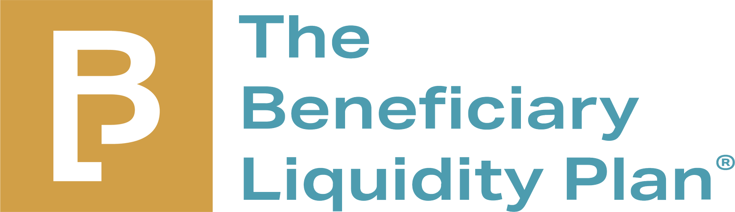 The Beneficiary Liquidity Plan®