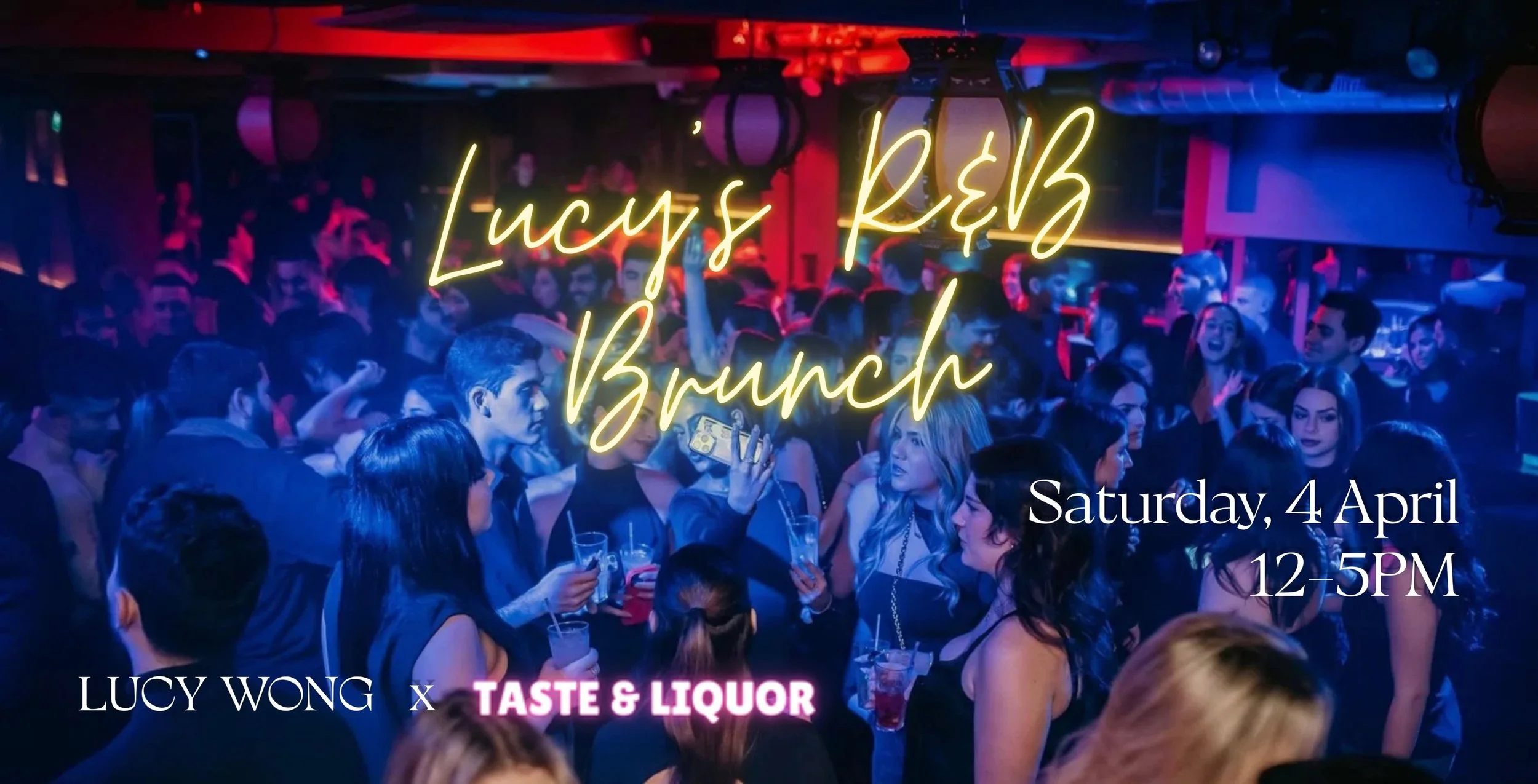 R&amp;B Brunch® at Lucy Wong - Saturday 4th April