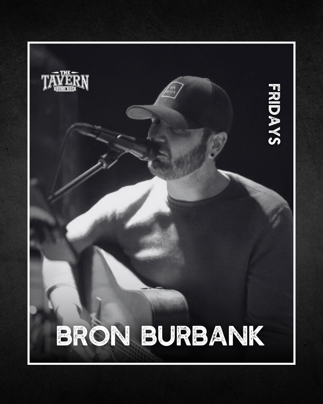 Bron Burbank Live Every Friday (Escobar)