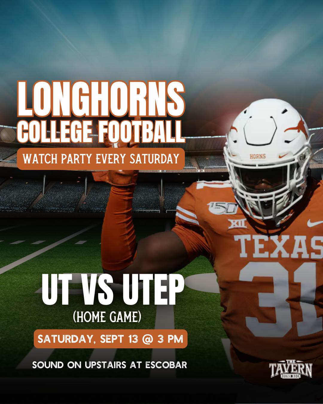 🏈 UT vs. UTEP State Watch Party at Round Rock Tavern | Saturday, sept 13