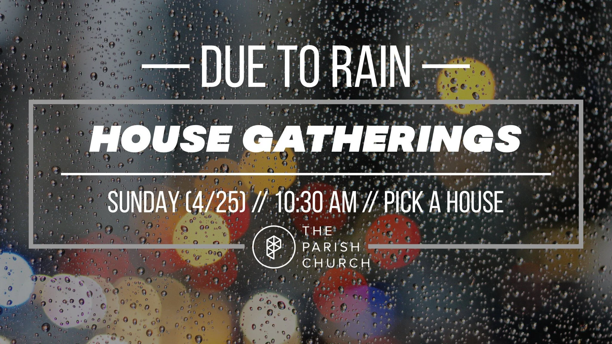 Rain Plan — Sunday (4/25)