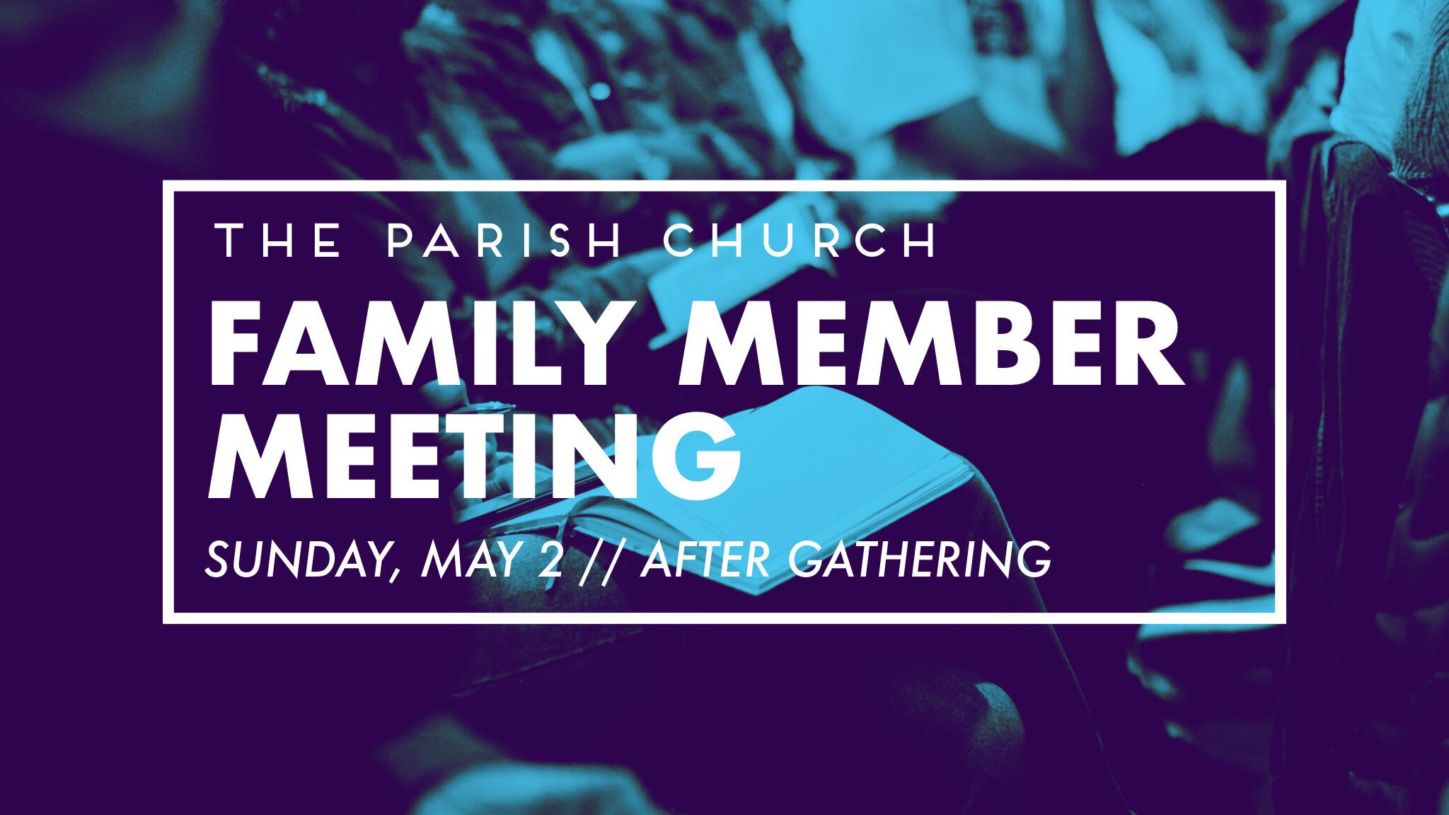 Family Member Meeting