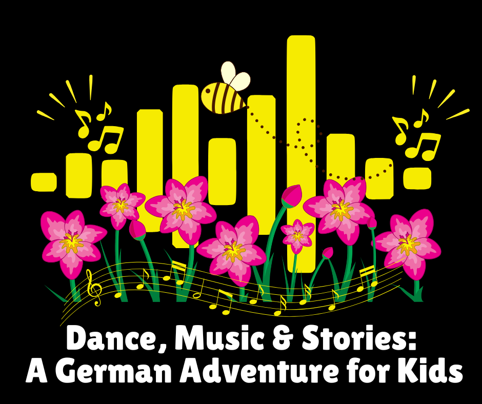 Dance, Music &amp; Stories: A German Adventure for Kids (session 2)