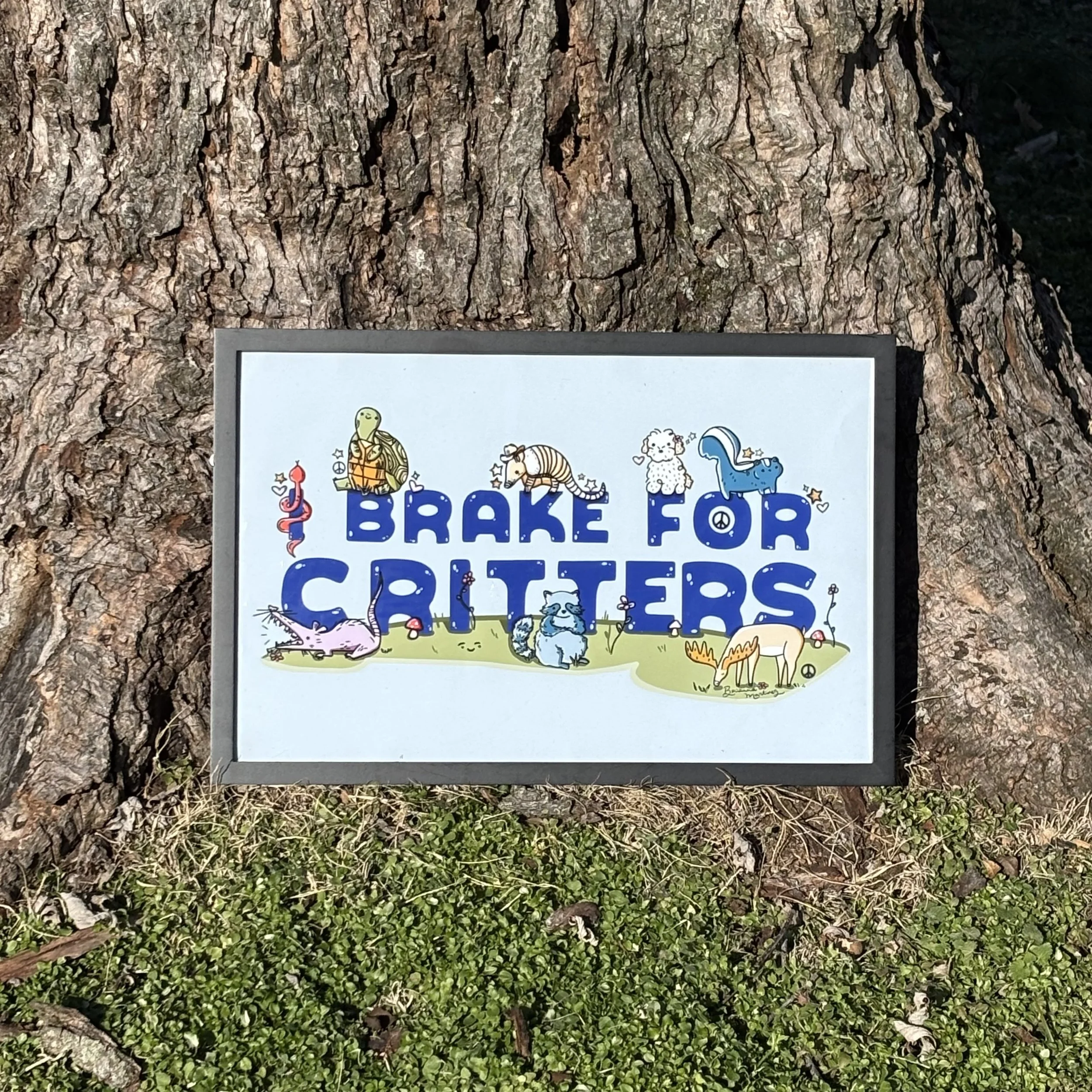 I Brake For Critters Art Print