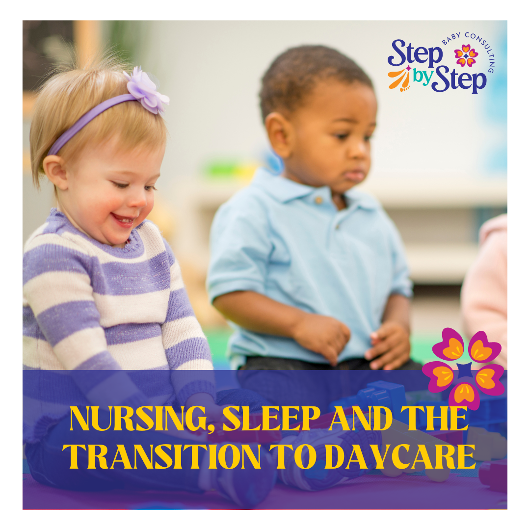Nursing, Sleep and the Transition to Daycare