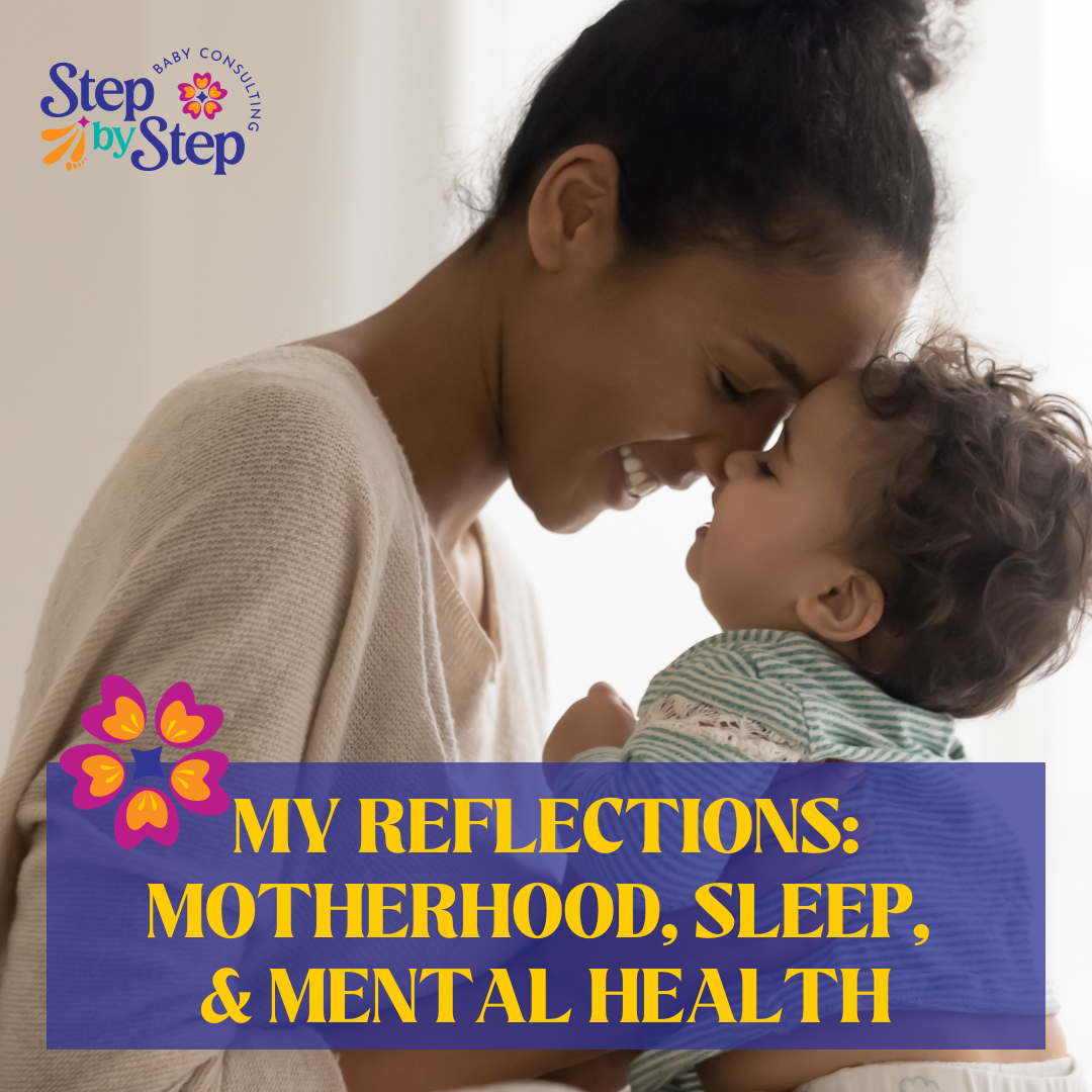 My Reflections: Motherhood, Sleep, and Mental Health