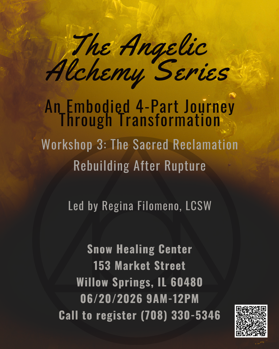 Angelic Alchemy Series Workshop 3: The Sacred Reclamation — Rebuilding After Rupture