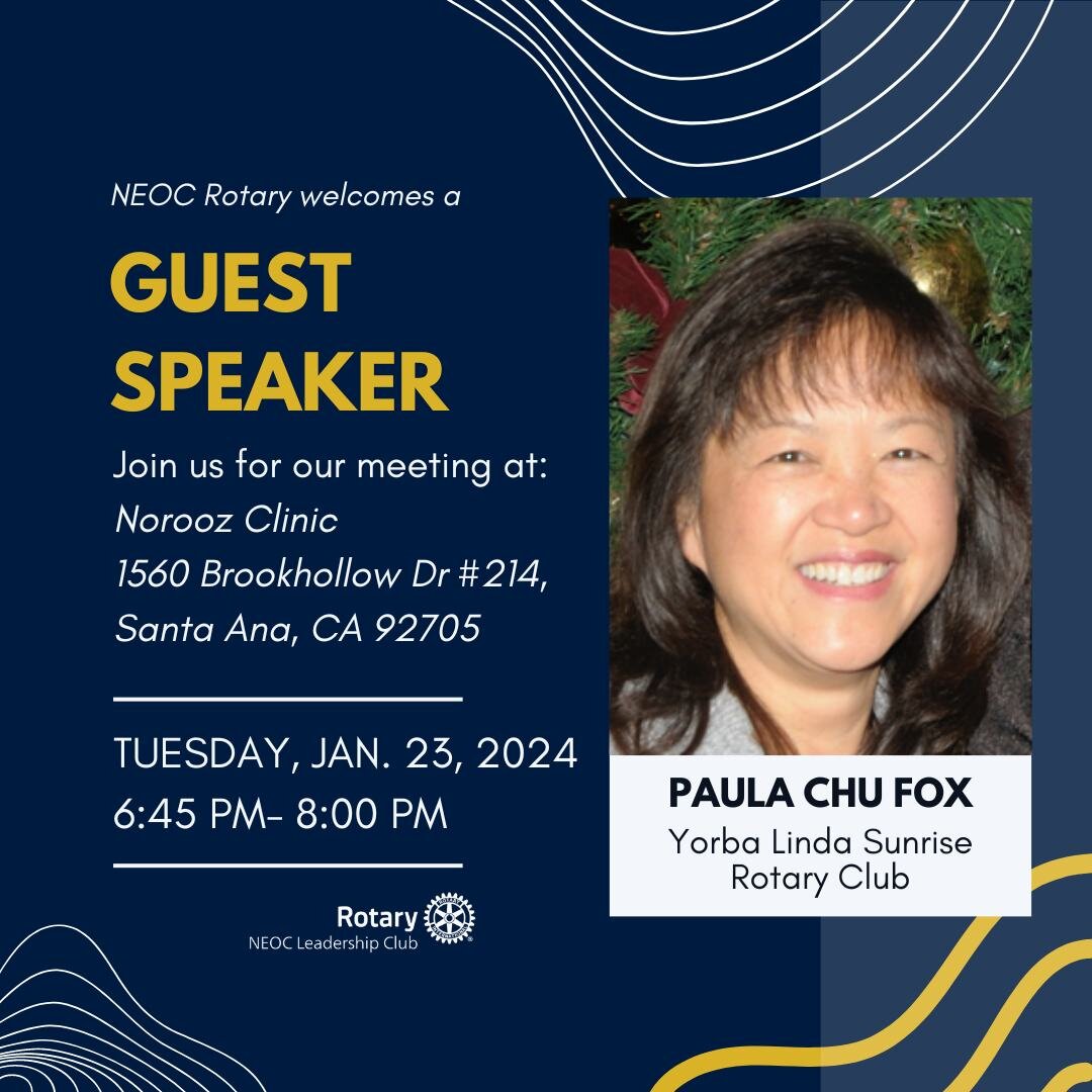 Join us for our first meeting of 2024! We will be introducing guest speaker and fellow Rotarian, Paula Chu Fox.

Paula Chu Fox is a retired insurance/risk management CEO and a member of the Yorba Linda Sunrise Rotary Club. She and her husband Don run