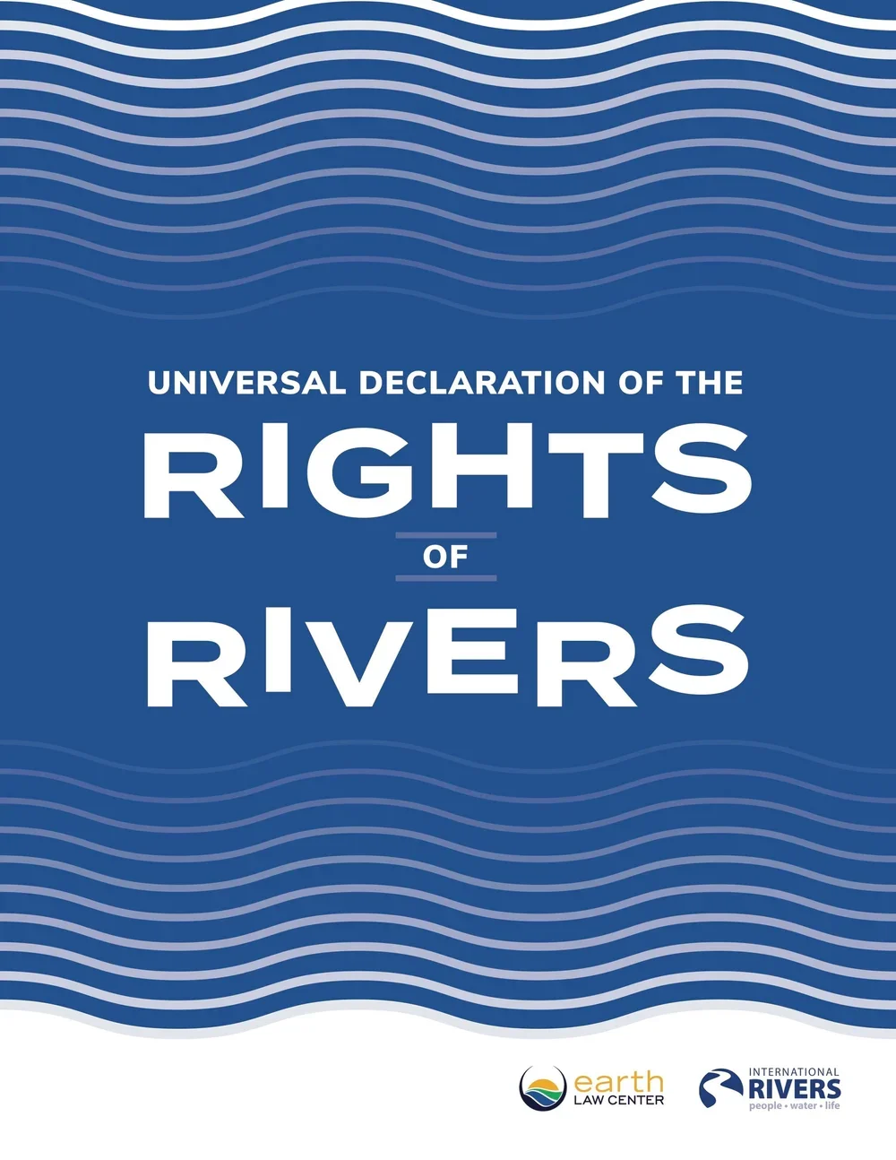 Cover of a publication titled 'Universal Declaration of the Rights of Rivers' with a blue wave pattern design and logos for Earth Law Center and International Rivers at the bottom.