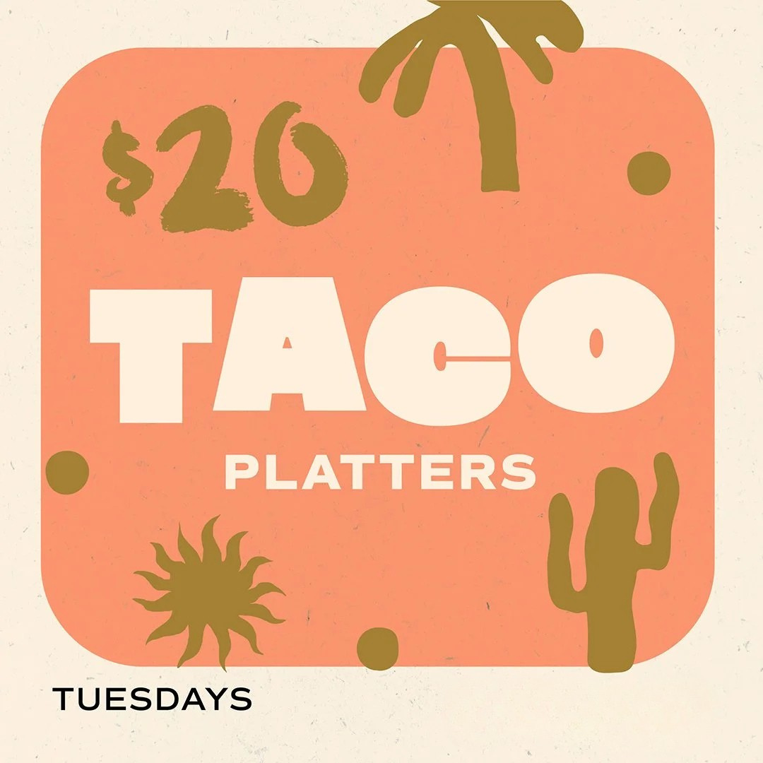 taco ‘bout it TUESDAYS