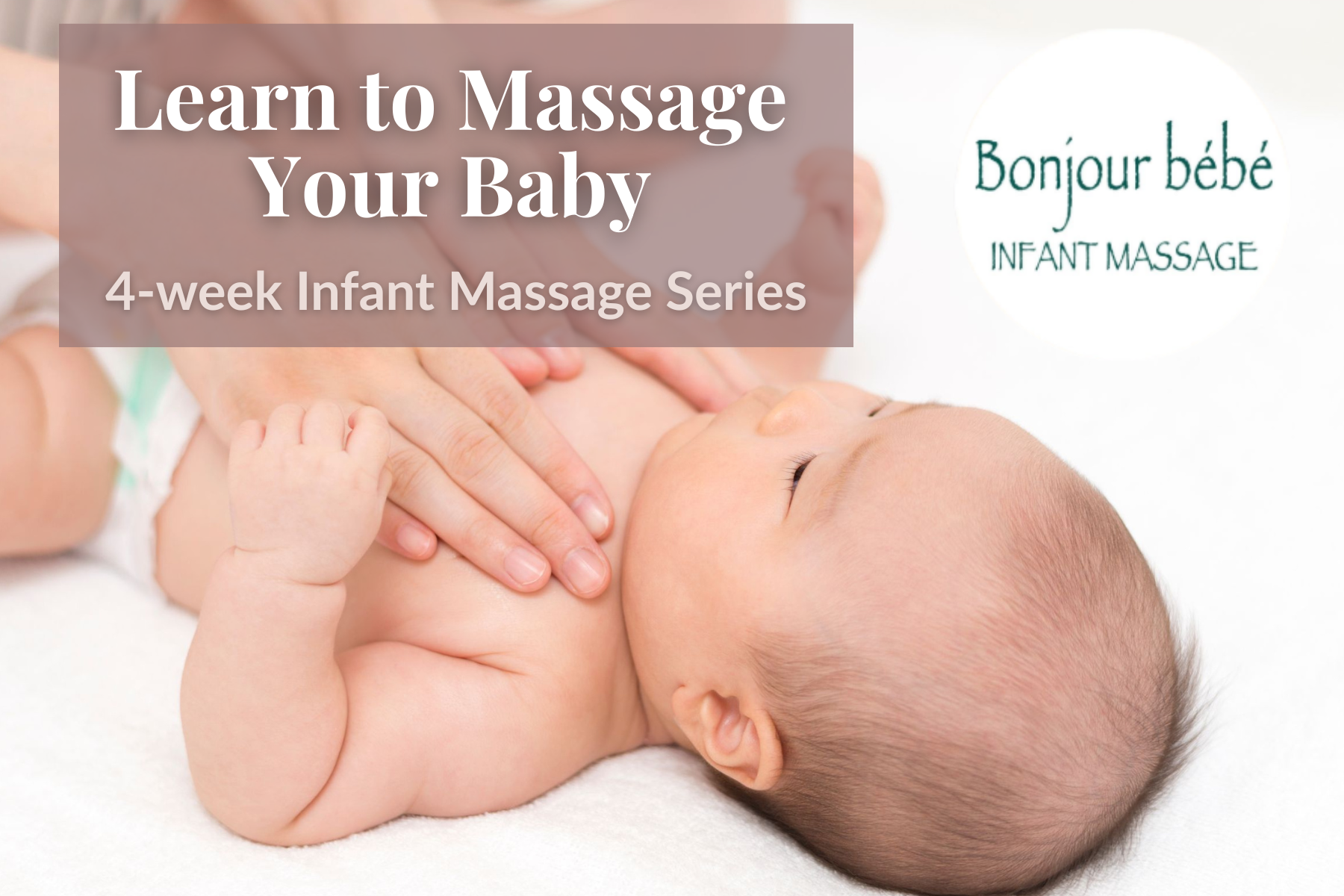 Infant Massage Series (Thursdays)