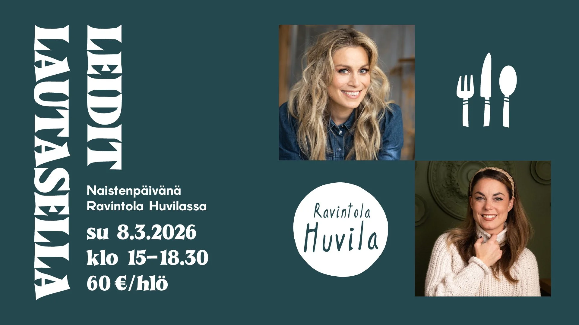 Leidit lautasella!  -naistenpäivän special 8.3.2026