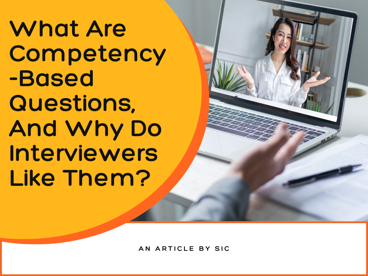 What Are Competency-Based Questions, And Why Do Interviewers Like Them?