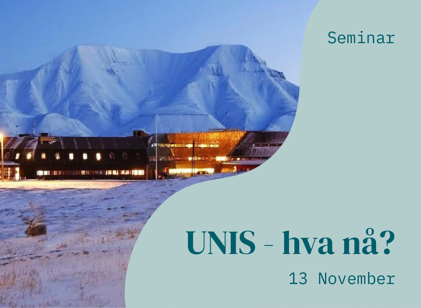 UNIS — hva nå?