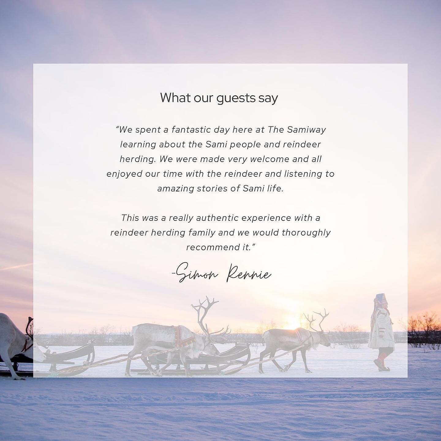 Thank you so much for your review, Simon! This means a lot for us. 

We open our winter activities in Nordreisa and Maursund (Skjerv&oslash;y) December 1st. 

Be our guest and discover our unique way of life with our reindeer! 

Booking via link in b