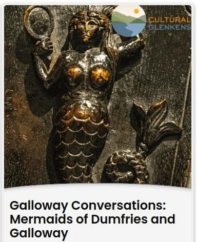 Galloway Conversations - Mermaids