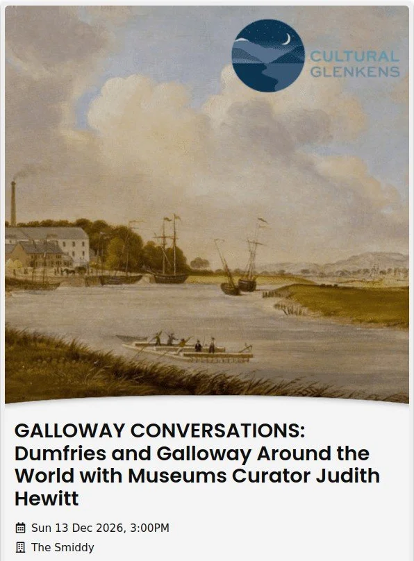 Galloway Conversations: Dumfries and Galloway Around the Worldorld