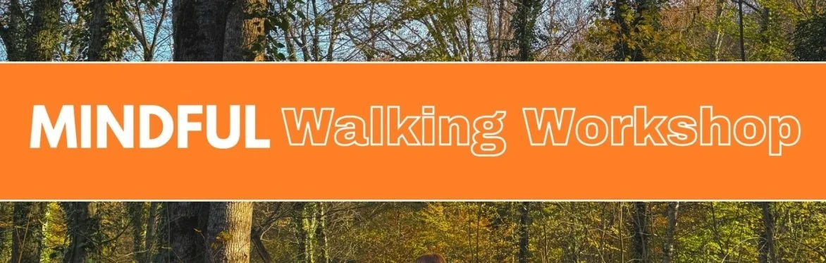 Mindful Walking Workshop