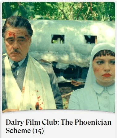 Dalry Film Club: The Phoenician Scheme (15)