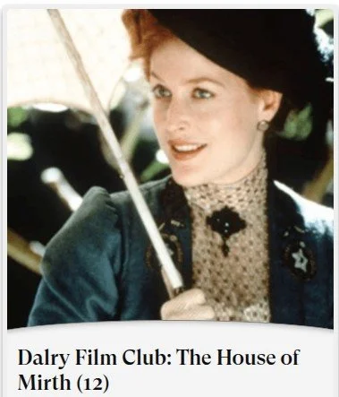 Dalry Film Club: The House of Mirth (12)