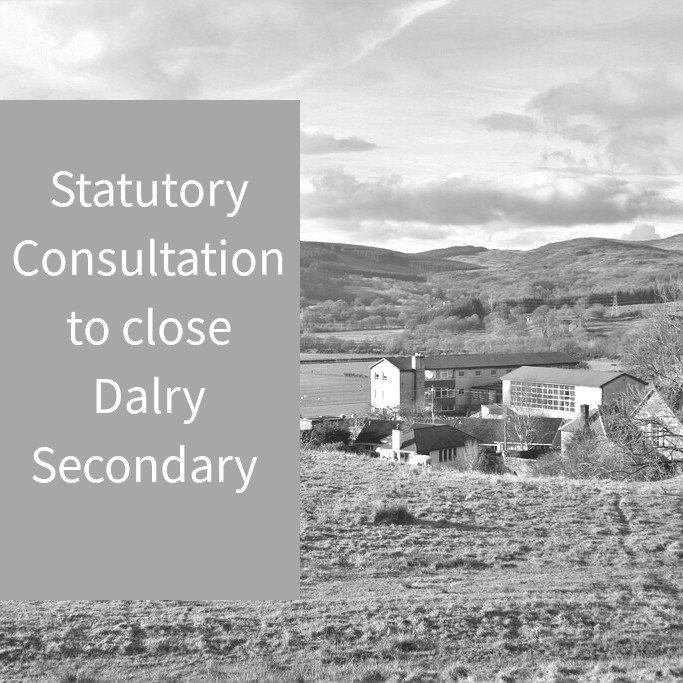 Proposal to close Dalry Secondary School