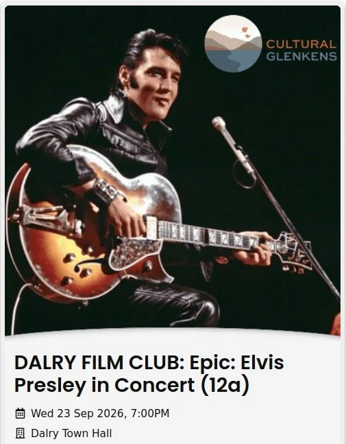 Dalry Film Club: Epic: Elvis Presley in Concert (12a)