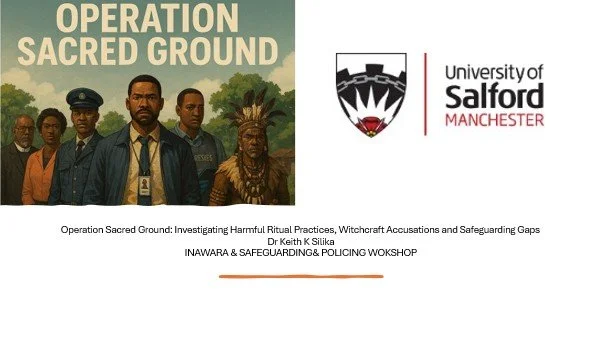 Operation Sacred Ground: Investigating Harmful Ritual Practices, Witchcraft Accusations and Safeguarding Gaps