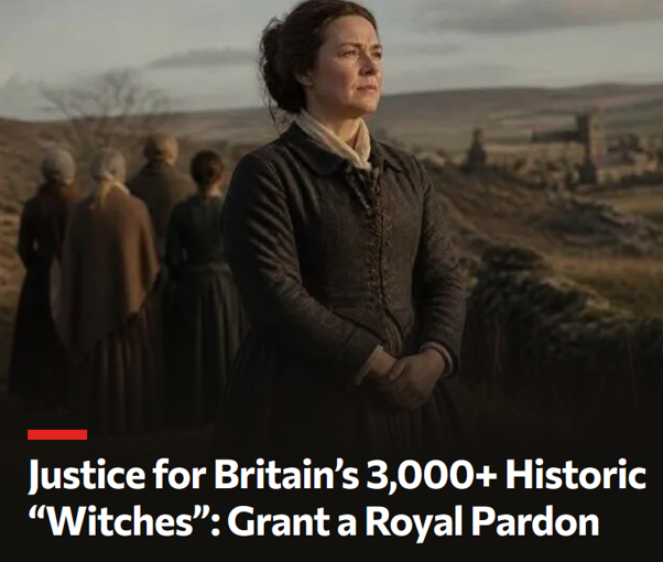 Campaign update: Justice for Britain’s 3,000+ ‘witches’ - grant a Royal Pardon 