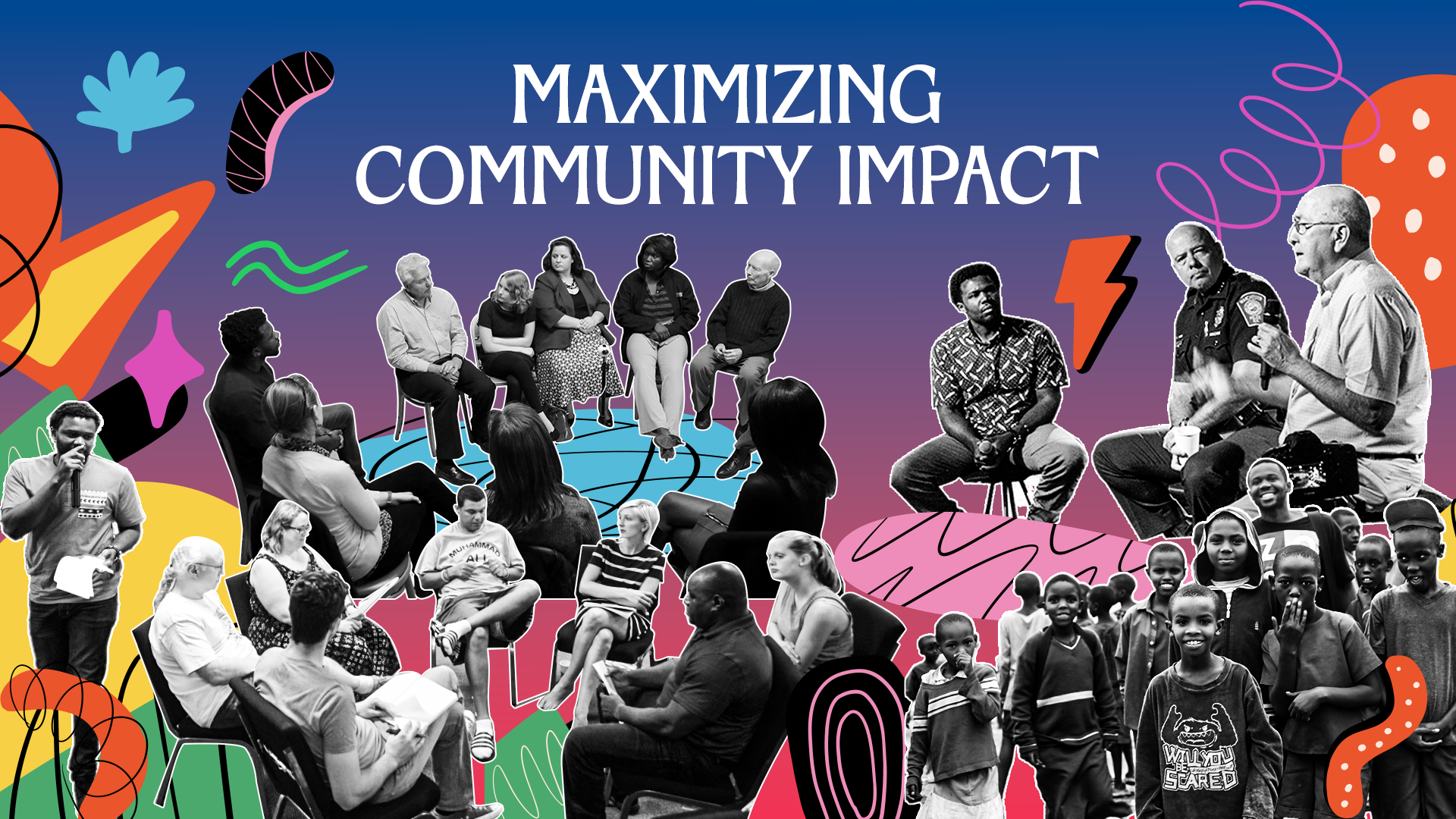 Maximizing Community Impact: Lessons from a Decade of Social Change