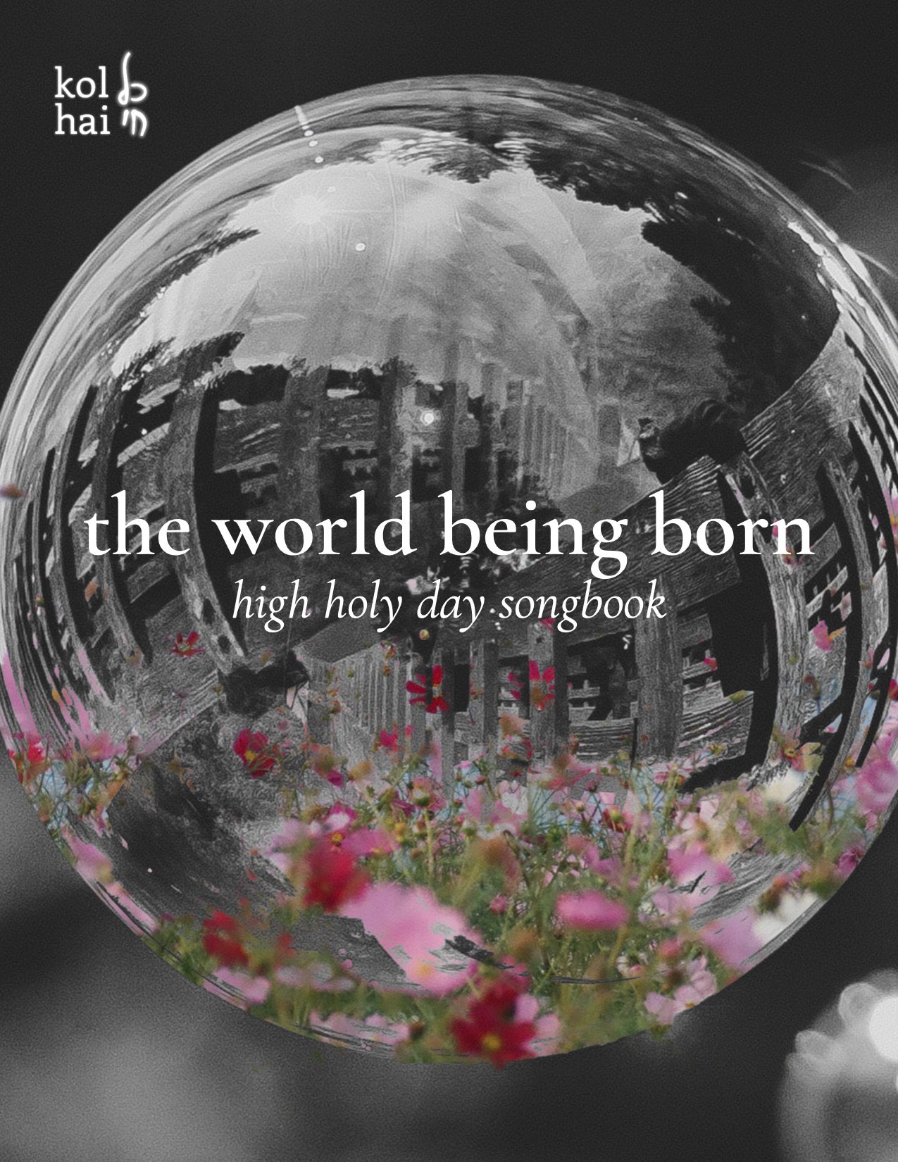 The World Being Born Songbook
