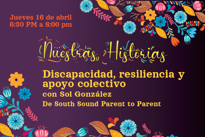 Nuestras Historias: Discapacidad, resiliencia y apoyo colectivo