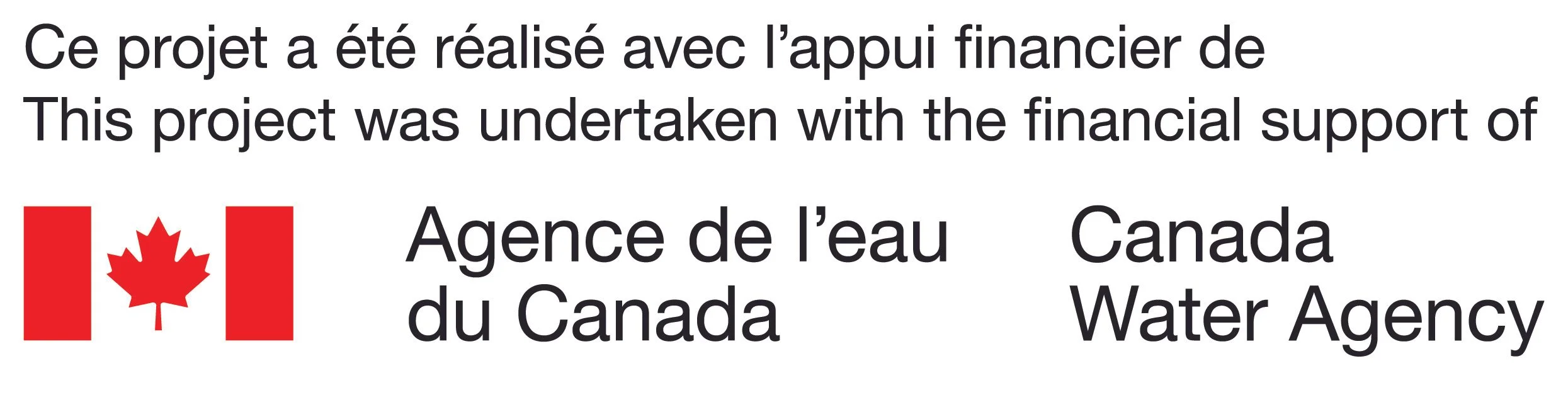 Ce projet a été réalisé avec l'appui financier de l'Agence de l'eau du Canada. / This project was undertaken with the financial support of the Canada Water Agency.