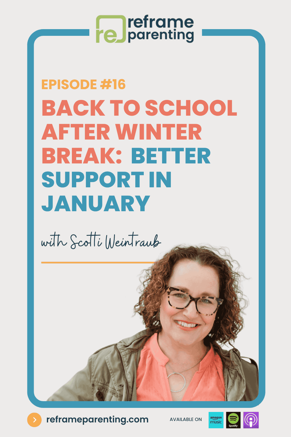 16: Back to School After Winter Break: Same Kid - Better Support in January