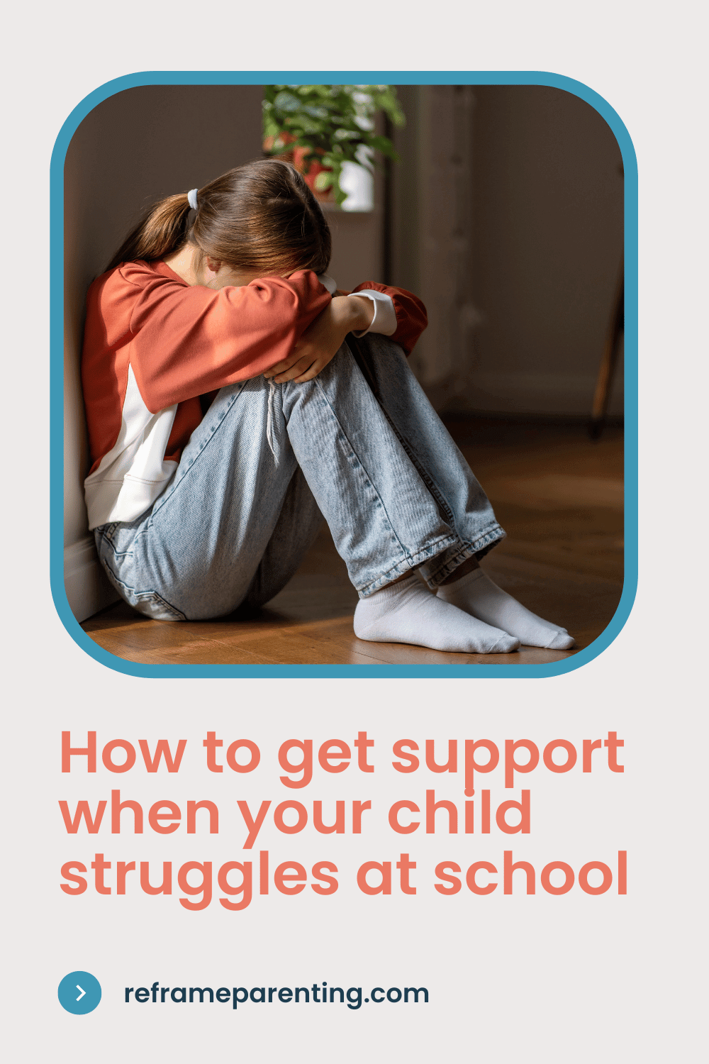 How to Get Support When Your Child Is Struggling in School