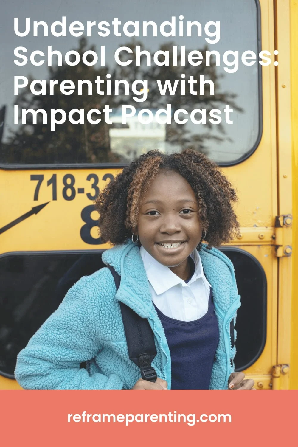 Understanding School Challenges: Parenting with Impact Podcast