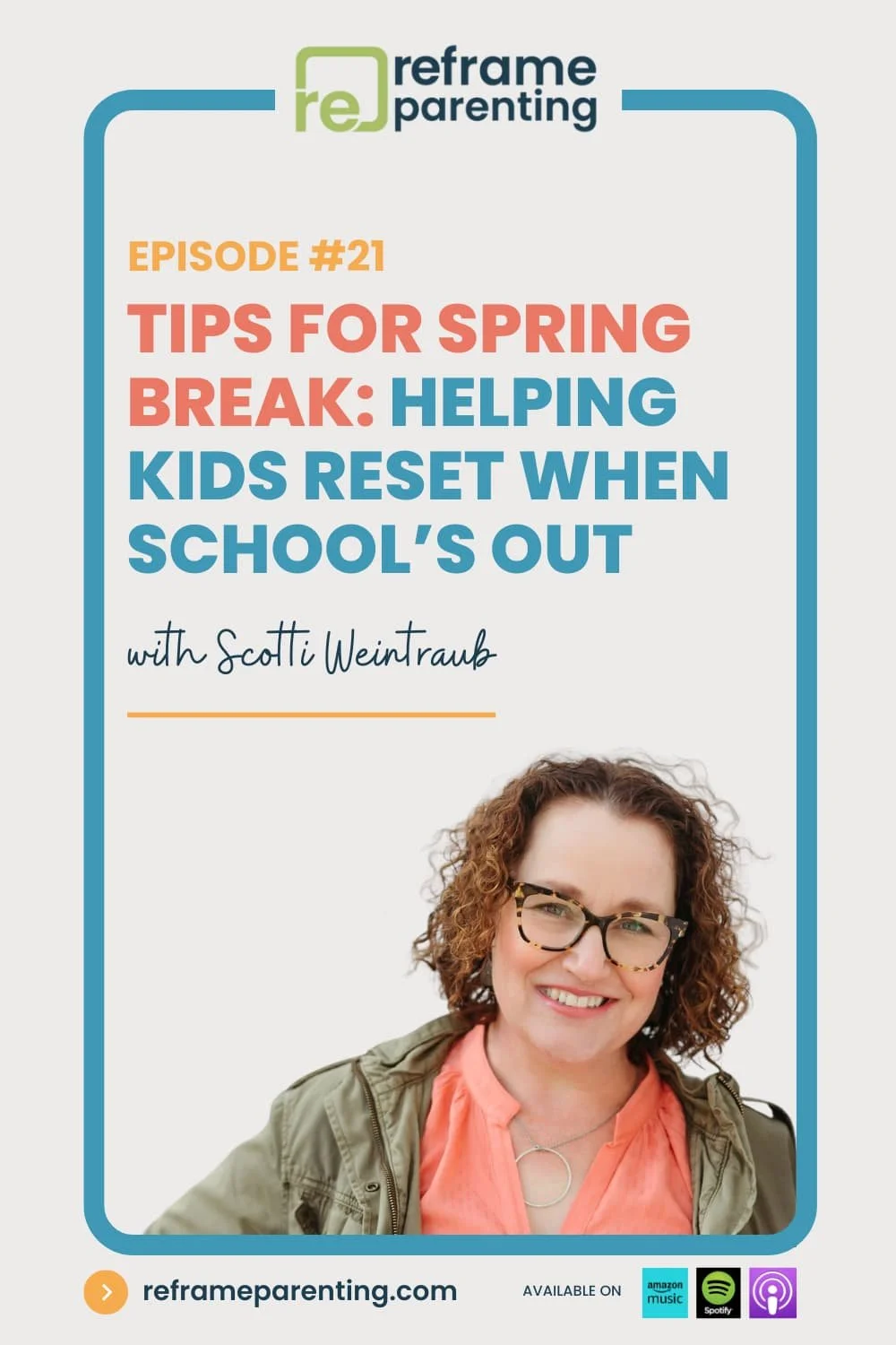 21: Tips for Spring Break: Helping Kids Reset When School’s Out