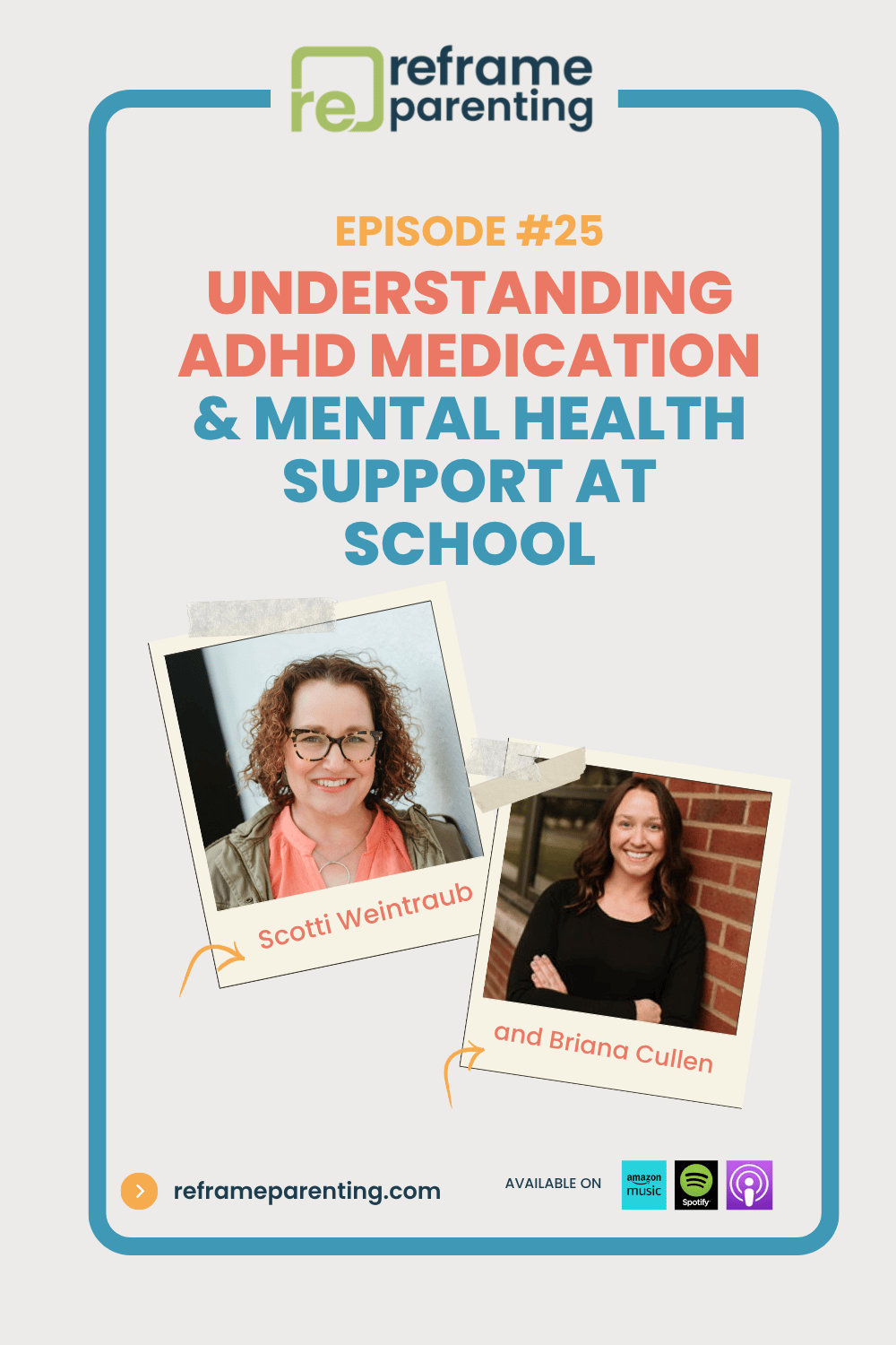 25: Understanding ADHD Medication &amp; Mental Health Support at School with Briana Cullen