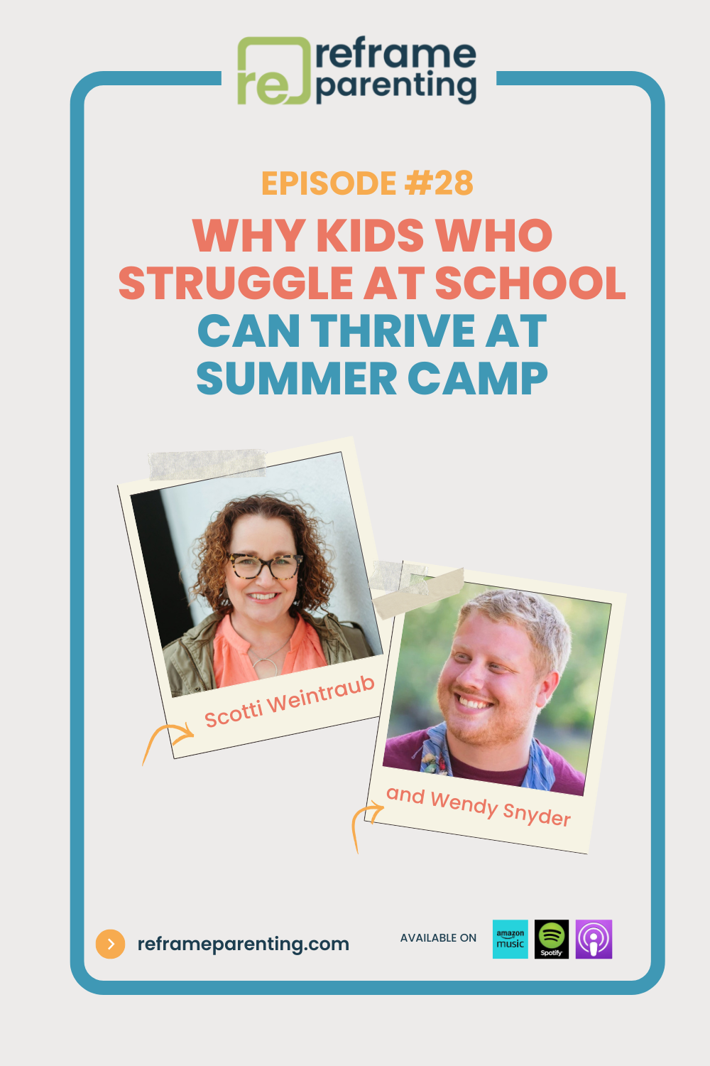 28: Why Kids Who Struggle at School Can Thrive at Summer Camp