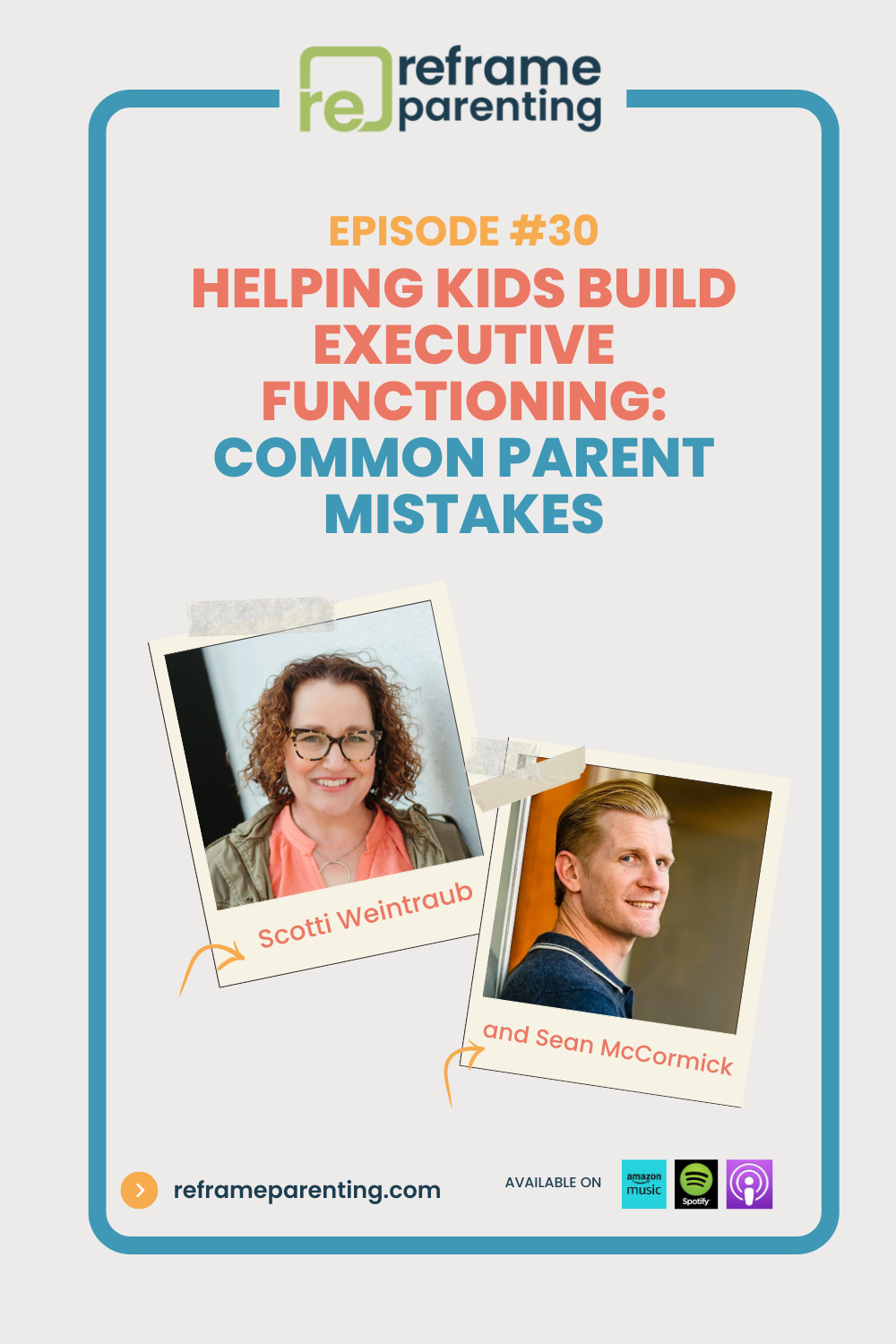 30: Helping Kids Build Executive Functioning: Common Parent Mistakes