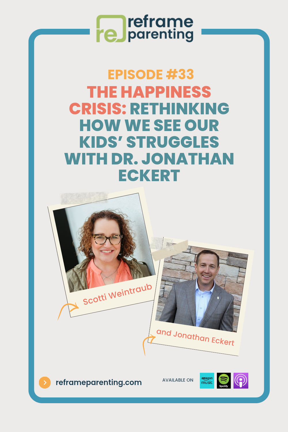 33: The Happiness Crisis: Rethinking How We See Our Kids’ Struggles with Dr. Jonathan Eckert